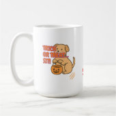 Trick oder Treat... Setz dich! Funny Halloween Dog Kaffeetasse (Links)