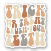 Trick oder Treat verschnüren Ihre Zähne Halloween- Aufkleber (Vorderseite)