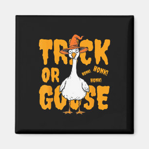 Trick or Goose Halloween Spooky Honk Witz Design Magnet