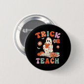 Trick or lehren Retro Groovy Blumenlehrer H Button (Vorne & Hinten)