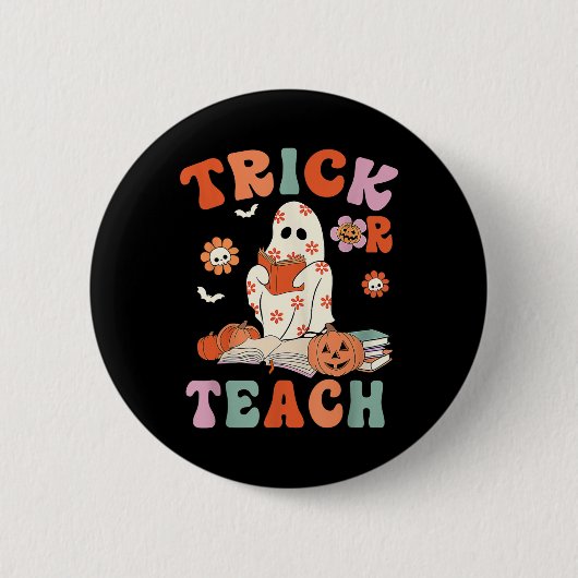 Trick or lehren Retro Groovy Blumenlehrer H Button (Vorderseite)