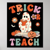 Trick or lehren Retro Groovy Blumenlehrer H Poster (Vorne)