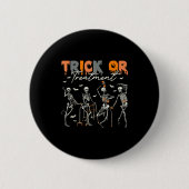 Trick Or Pt Physical Therapy Therast Halloween Button (Vorderseite)