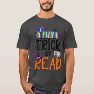 Trick or Read, Reading Hexe, Book Lover, Librarian T-Shirt