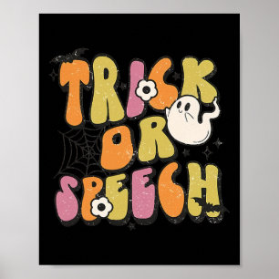 Trick or Speech Groovy Halloween-Sprachpathologie Poster