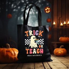 Trick or Teach Funny Halloween Teacher Tasche