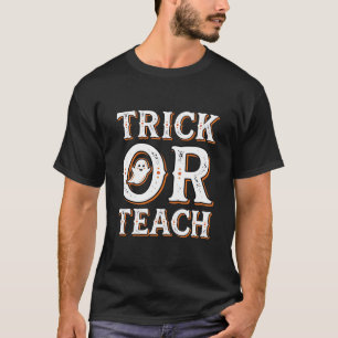 Trick Or Teach Halloween-Lehrer-Design T-Shirt
