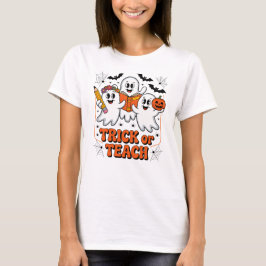 Trick Or Teach Halloween Lehrer T-Shirt