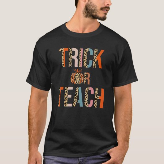 Trick Or Teach Lehrer Halloween Leopard T-Shirt (Vorderseite)