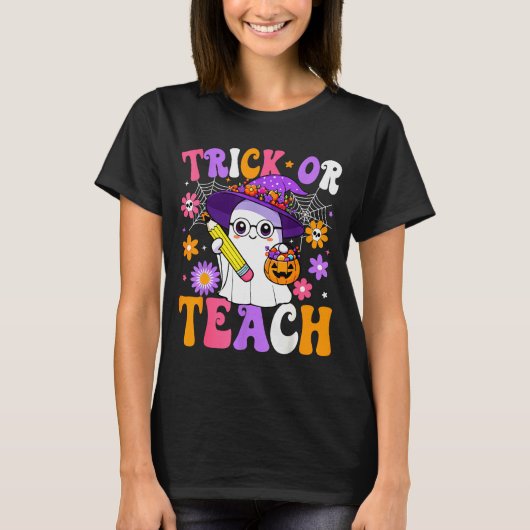 Trick Or Teach Teacher Ghost Teaching Fun Hallowee T-Shirt (Vorderseite)