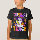 Trick Or Teach Teacher Ghost Teaching Fun Hallowee T-Shirt (Vorderseite)