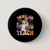 Trick Or Teach Teacher Groovy Ghost Funny Hallowee Button (Vorderseite)