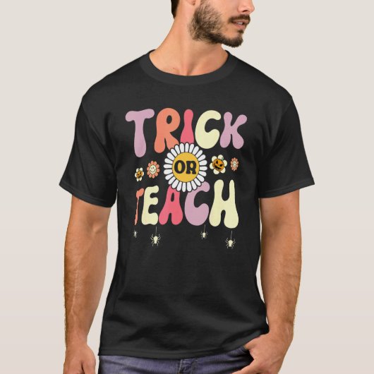 Trick Or Teach   Teacher Halloween Costume T-Shirt (Vorderseite)