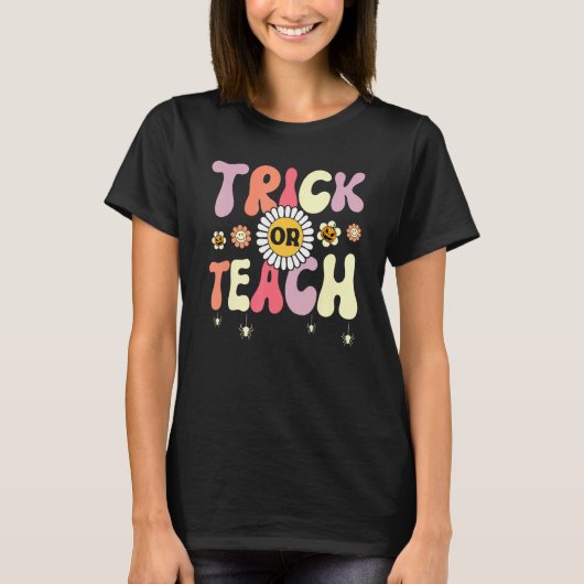 Trick Or Teach   Teacher Halloween Costume T-Shirt (Vorderseite)