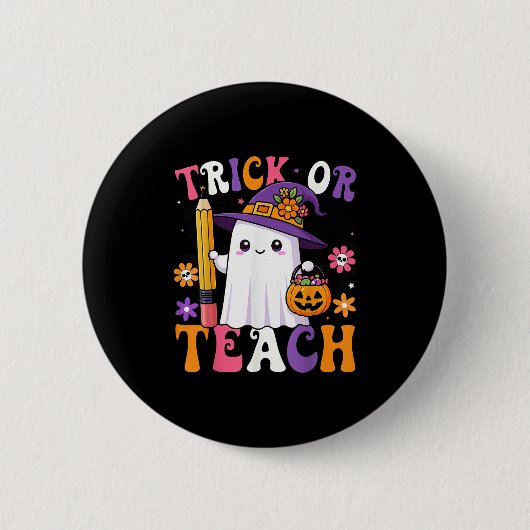 Trick Or Teach Teacher Pencil Ghost Funny Hallowee Button (Vorderseite)