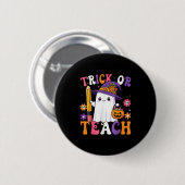 Trick Or Teach Teacher Pencil Ghost Funny Hallowee Button (Vorne & Hinten)