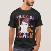 Trick Or Teach Teacher Pencil Ghost Funny Hallowee T-Shirt (Vorderseite)