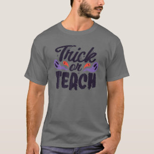 Trick or teeach - Funny Teacher Halloween Kostüm D T-Shirt