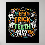 Trick or Teeth Funny Dentist Halloween Dental Hygi Poster (Vorne)