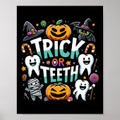 Trick or Teeth Funny Dentist Halloween Dental Hygi Poster (Vorne)