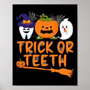 Trick Or Teeth Funny Dentist Halloween Dental Squa Poster