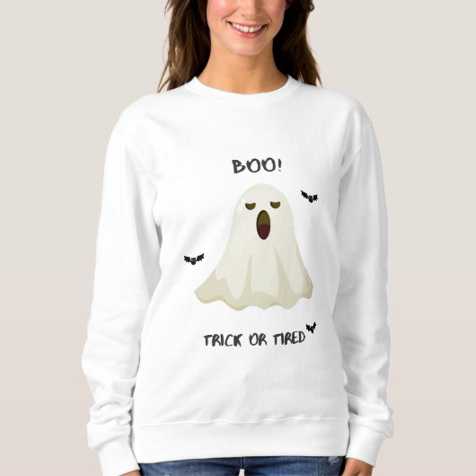 Trick or Tired – Funny Ghost Halloween Sweatshirt (Vorderseite)