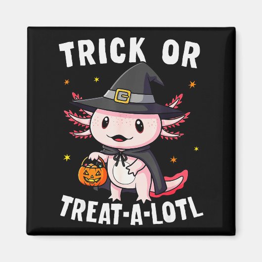 Trick Or Treat A Lotl Axolotl Halloween Costume Wi Magnet (Vorne)