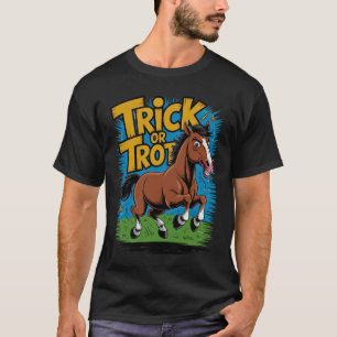 Trick or Trot Pferdedesign für Reitsportfans T-Shirt