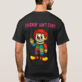 Trickin' Ain't Easy - Clown - 2 T-Shirt (Rückseite)