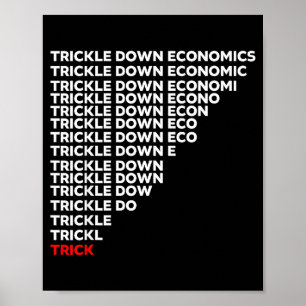 Trickle-Down-Ökonomie  Poster