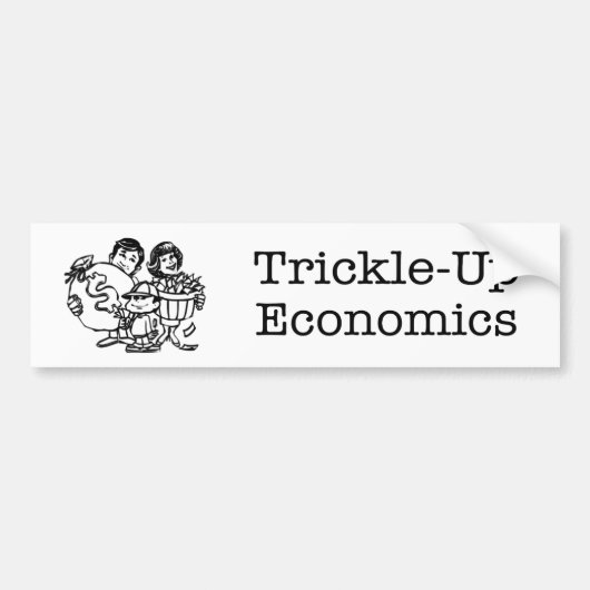 Trickle-up Economics Autoaufkleber (Vorne)