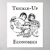 Trickle-up Economics Poster (Vorne)