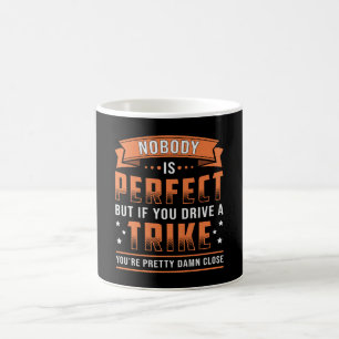 Tricycle Triker Niemand ist perfekt Vintag Retro Kaffeetasse