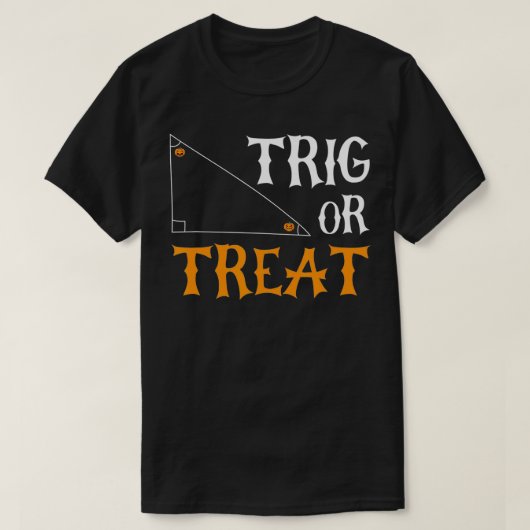 Trig oder Leckerei Halloween Kostümtrig Mathematik T-Shirt (Design vorne)
