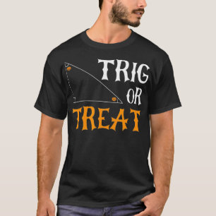 Trig oder Leckerei Halloween Kostümtrig Mathematik T-Shirt