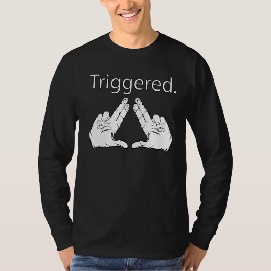 Trigated Fingers Meme Trigger Meme Finger Trigger T-Shirt (Vorderseite)