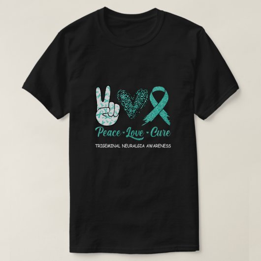 Trigeminal Neuralgie Bewusstsein Frieden Liebe Cur T-Shirt (Design vorne)