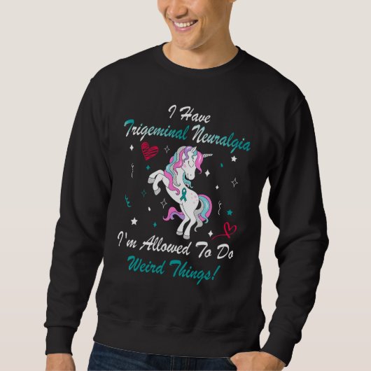 Trigeminal Neuralgie Sensibilisierung für Unicorn Sweatshirt (Vorderseite)