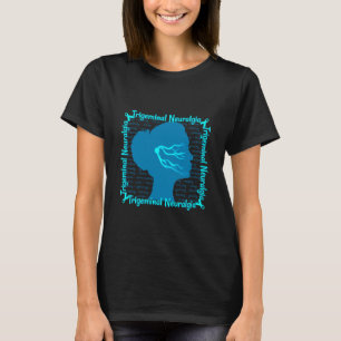TrigeminalNeuralgia T-Shirt