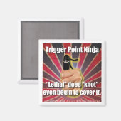Trigger Point Ninja ® ist Lethal Magnet (Vorderseite/Rückseite)