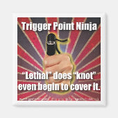 Trigger Point Ninja ® ist Lethal Magnet (Vorne)
