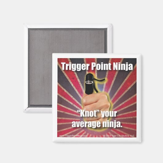 Trigger Point Ninja ® "Knoten" Ihr durchschnittlic Magnet (Vorderseite/Rückseite)