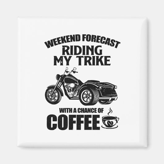 Trike-Geschenke | Triker-Motorrad-Trips Redewendun Magnet (Vorne)