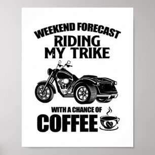 Trike-Geschenke   Triker-Motorrad-Trips Redewendun Poster