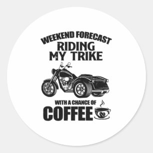 Trike gifts Triker motorcycle trikes sayings Runder Aufkleber