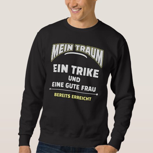 Trike Sprichwort Sweatshirt (Vorderseite)