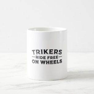 Triker Trikers fahren kostenlos auf Rädern Trike F Kaffeetasse
