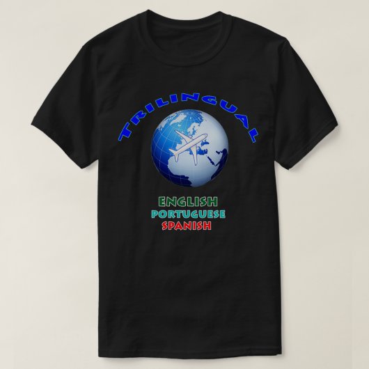 Trilingual English Spanish Portuguese 2 T-Shirt (Design vorne)