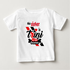 Trini 2 de bone Sister Baby T-shirt