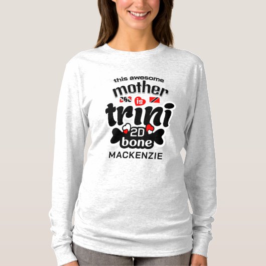 Trini bis auf die Knochen Mutter BLACK Text T-Shirt (Vorderseite)